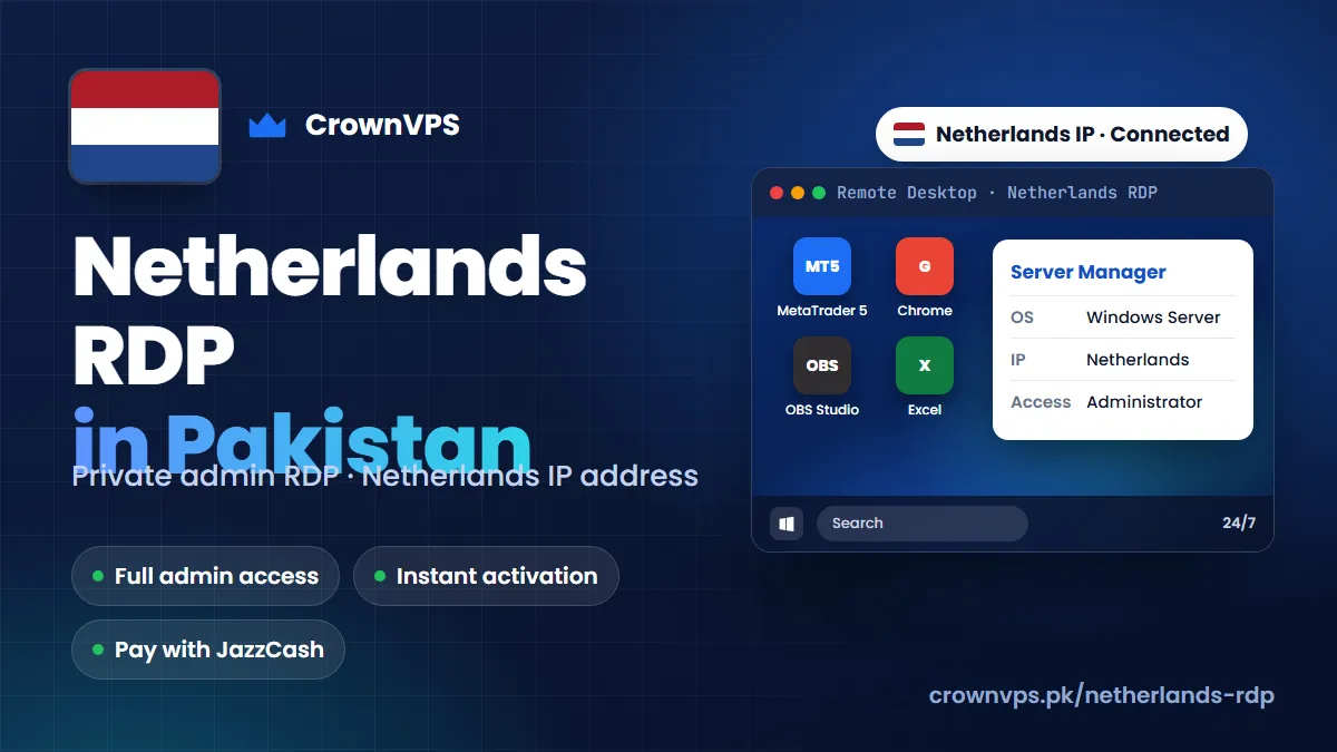 Netherlands RDP in Pakistan: buy private admin RDP with a Netherlands IP address from CrownVPS